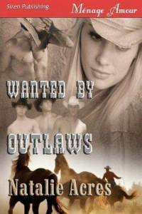 Natalie Acres - Wanted by outlaws