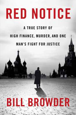 Bill Browder Red notice: a true story of high finance, murder, and one mans fight for justice