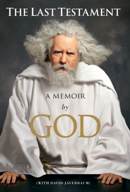 God - The Last Testament: A Memoir