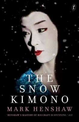 Mark Henshaw - The Snow Kimono