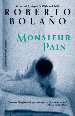 Roberto Bolano - Monsieur Pain