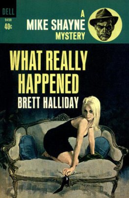 Brett Halliday - What Really Happened