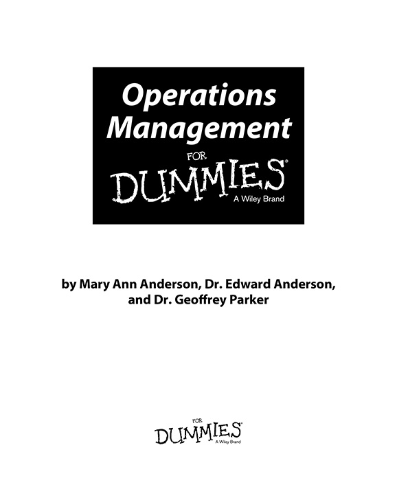 Operations Management For Dummies Published by John Wiley Sons Inc 111 - photo 2