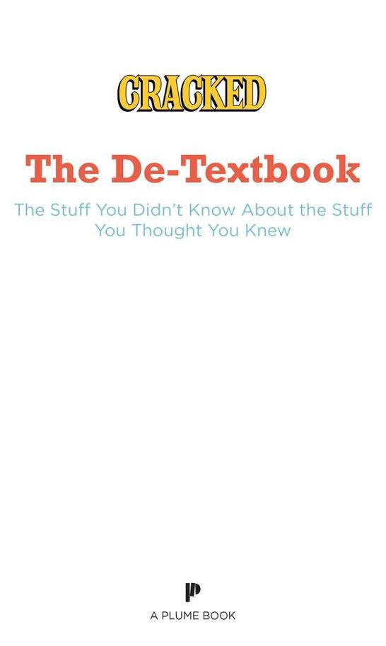 The De-Textbook The Stuff You Didnt Know About the Stuff You Thought You Knew - image 1