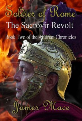 James Mace - Soldier of Rome: The Sacrovir Revolt