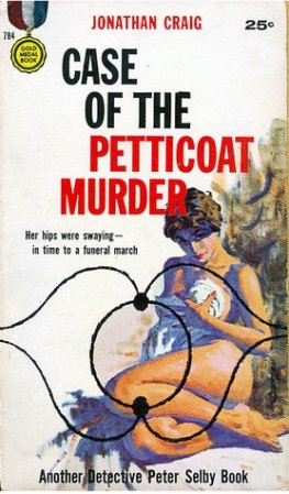 Jonathan Craig - The Case of the Petticoat Murder