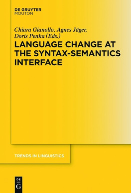 Agnes Jäger - Language Change at the Syntax-Semantics Interface