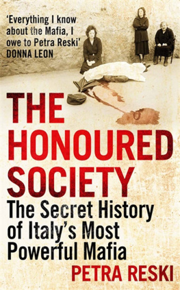 Petra Reski - The Honoured Society: The Secret History Of Italys Most Powerful Mafia