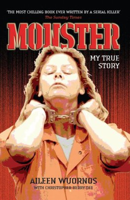 Aileen Wuornos Monster