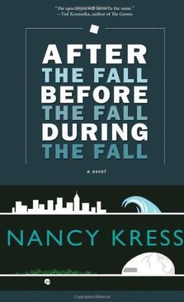 Nancy Kress - After the Fall, Before the Fall, During the Fall