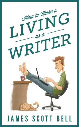 James Scott Bell How to Make a Living as a Writer