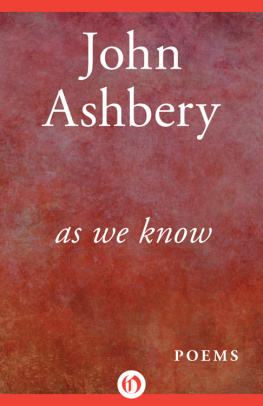 John Ashbery [Ashbery As We Know