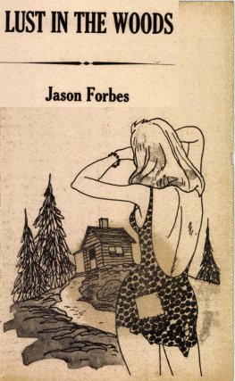 Jason Forbes - Lust in the Woods