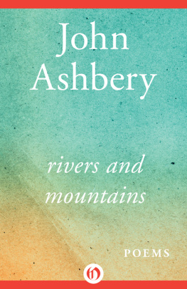 John Ashbery [Ashbery - Rivers and Mountains