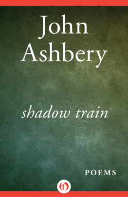 John Ashbery - Shadow Train: Poems