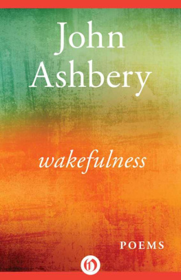 John Ashbery - Wakefulness: Poems