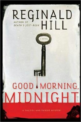 Reginald Hill Good Morning, Midnight