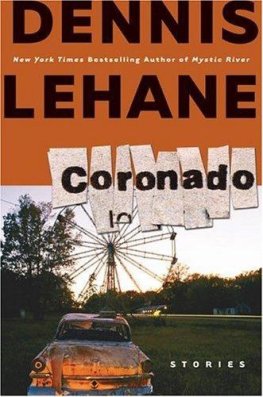 Dennis Lehane - Coronado