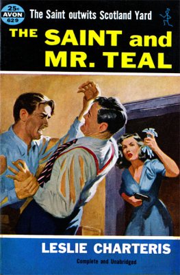 Leslie Charteris - The Saint and Mr. Teal