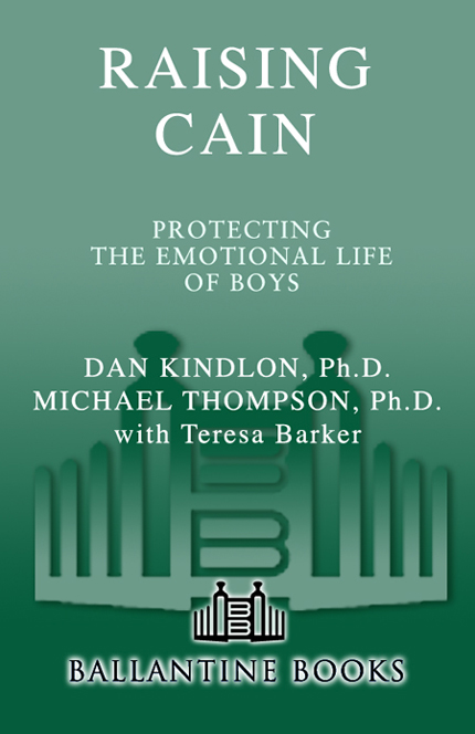 RAISING CAIN HELPS US UNDERSTAND THE INNER LIVES OF BOYS MUCH AS MARY PIPHERS - photo 1