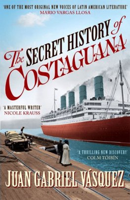 Juan Vasquez - The Secret History of Costaguana