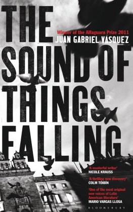 Juan Vásquez The Sound of Things Falling