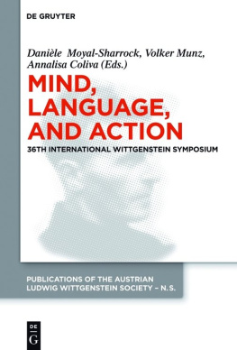 Danièle Moyal-Sharrock - Mind, Language and Action. 36th International Wittgenstein Symposium