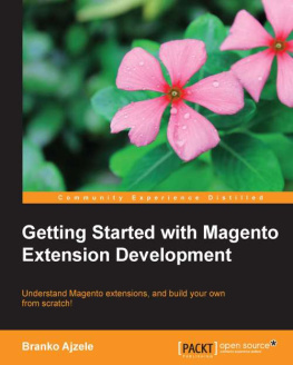 Branko Ajzele - Getting Started with Magento Extension Development