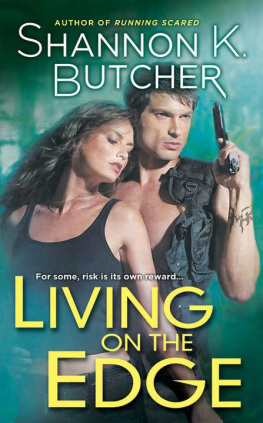 Shannon K. Butcher - Living on the Edge