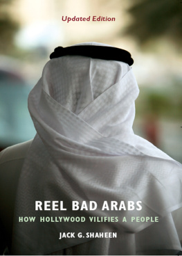 Jack Shaheen Reel Bad Arabs: How Hollywood Vilifies a People