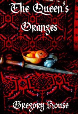 Gregory House - The Queen's Oranges