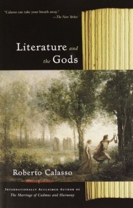 Roberto Calasso - Literature and the Gods