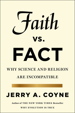 Jerry A. Coyne - Faith Versus Fact Why Science and Religion Are Incompatible