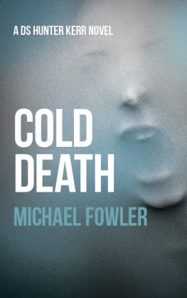 Michael Fowler - Cold Death