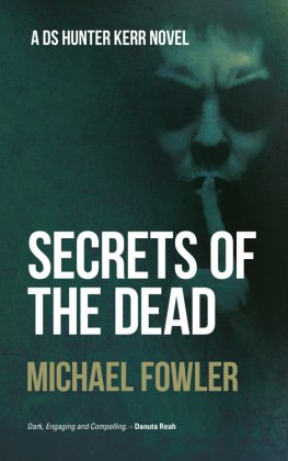 Michael Fowler - Secret of the Dead