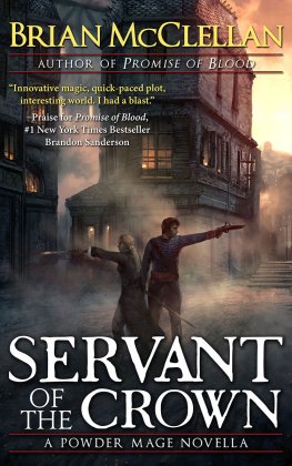 Brian McClellan - Servant of the Crown