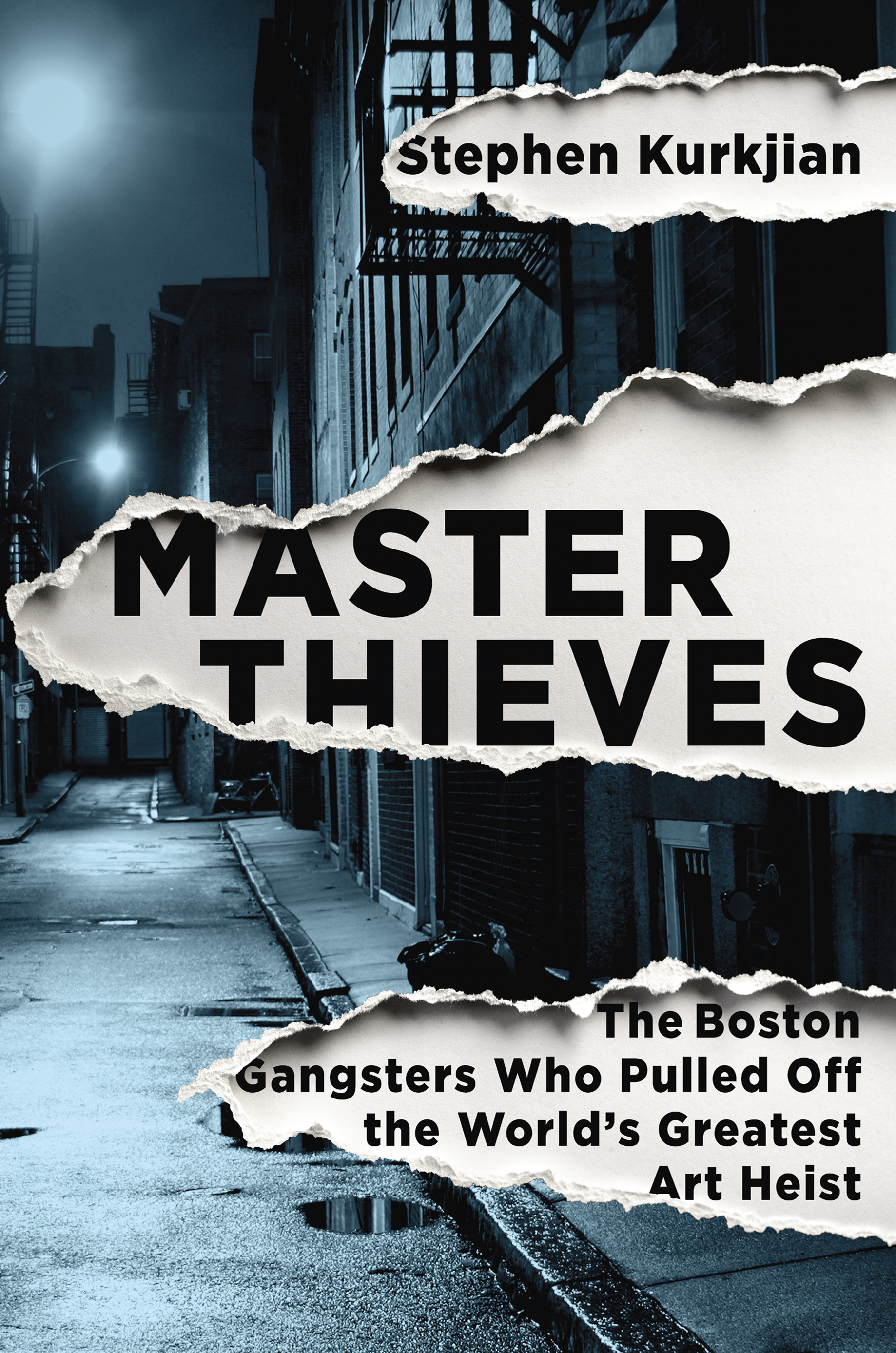 Master Thieves The Boston Gangsters Who Pulled Off the Worlds Greatest Art - photo 1