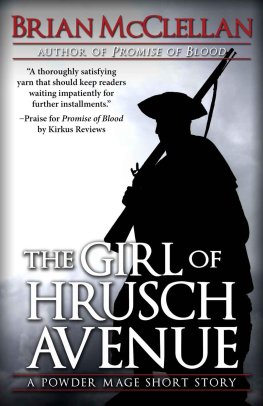 Brian McClellan - The Girl of Hrusch Avenue