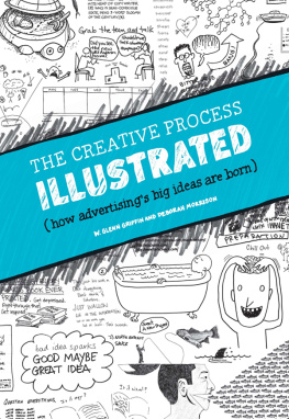 W. Glenn Griffin - The Creative Process Illustrated: How Advertisings Big Ideas Are Born