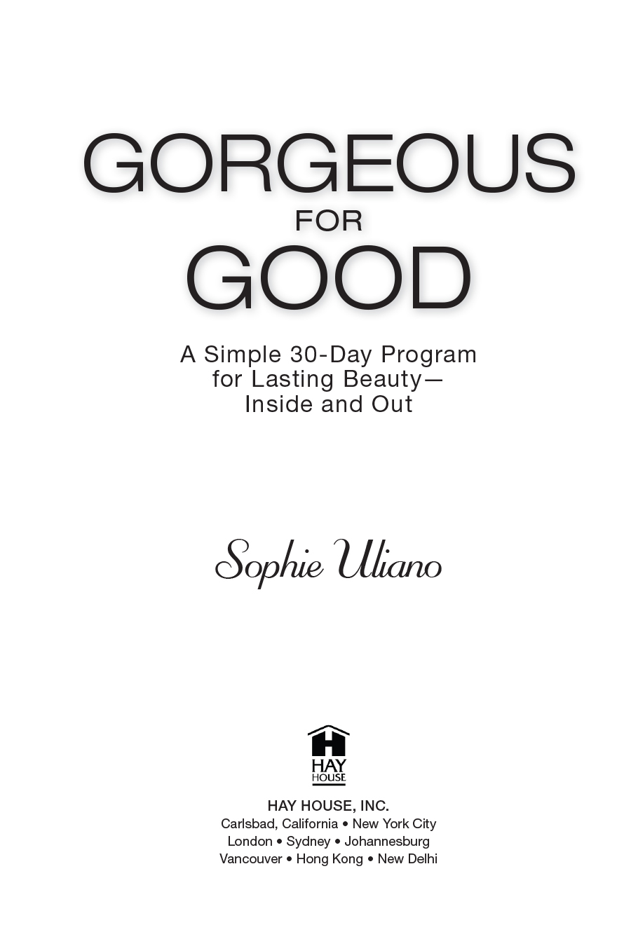 Copyright 2015 by Sophie Uliano Published and distributed in the United States - photo 8