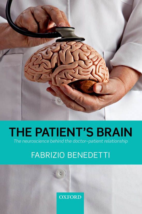 The Patients Brain The neuroscience behind the doctorpatient relationship The - photo 1