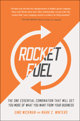 Gino Wickman - Rocket Fuel: The One Essential Combination That Will Get You More of What You Want from Your Business