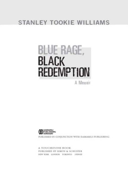 Stanley Tookie Williams Blue Rage, Black Redemption: A Memoir