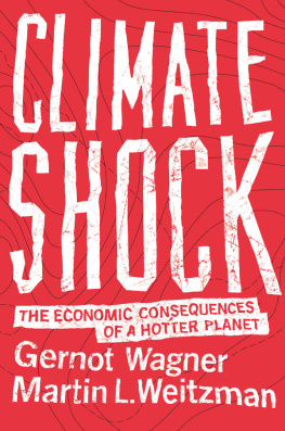 Gernot Wagner Climate Shock: The Economic Consequences of a Hotter Planet