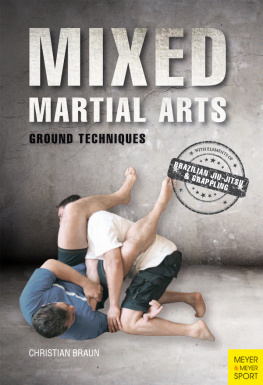 Braun - Mixed martial arts : ground techniques