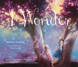 Annaka Harris and John Rowe - I Wonder