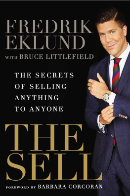 Fredrik Eklund - The Sell: The Secrets of Selling Anything to Anyone