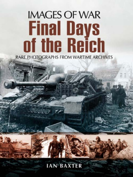 Ian Baxter - Final Days of the Reich