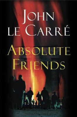 John le Carre - Absolute Friends