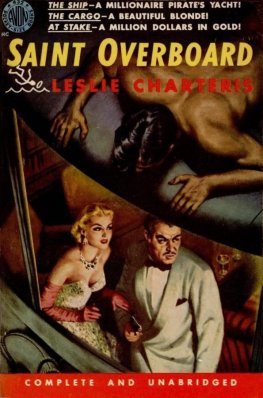 Leslie Charteris - The Saint Overboard